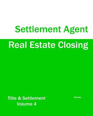 Kniha Real Estate Closing - Settlement Agent Kenney