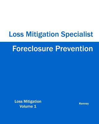 Книга Foreclosure Prevention Loss Mitigation Specialist Kenney
