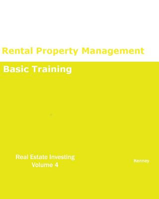 Kniha Rental Property Management Basic Training REAL ESTATE INVESTING Kenney