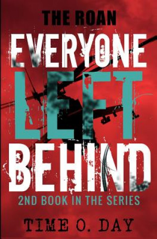 Knjiga Everyone Left Behind: The Roan Time O Day