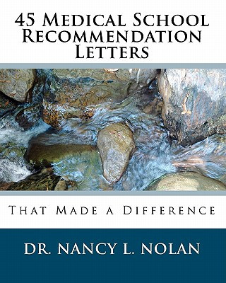 Carte 45 Medical School Recommendation Letters: That Made a Difference Nancy L Nolan