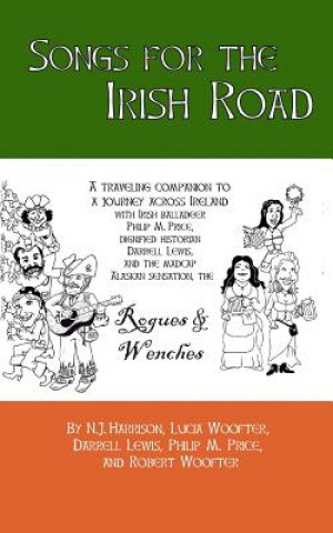 Livre Songs for the Irish Road: A Musical Traveling Companion to a Journey Across Ireland N J Harrison