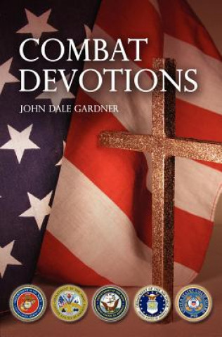 Knjiga Combat Devotions John Dale Gardner