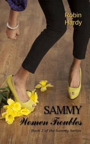 Книга Sammy: Women Troubles: Book 2 of the Sammy Series Robin Hardy