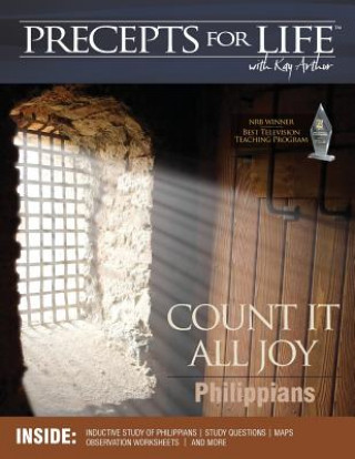 Könyv Precepts For Life Study Companion: Count It All Joy (Philippians) Kay Arthur