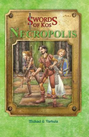 Livre Swords of Kos: Necropolis Michael O Varhola