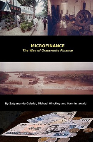 Kniha Microfinance: The Way of Grassroots Finance Satyananda Gabriel