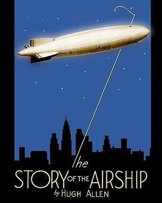 Libro Story of the Airship Hugh Allen