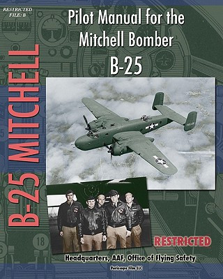 Buch Pilot Manual for the Mitchell Bomber B-25 Headquarters A Office of Flying Safety