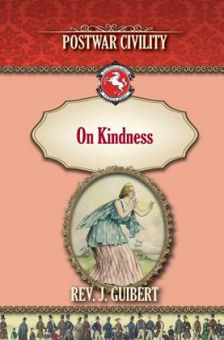 Książka On Kindness: Postwar Civility Rev J Guibert