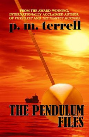 Книга The Pendulum Files P M Terrell