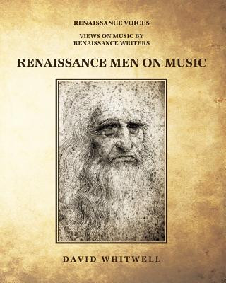 Книга Renaissance Men on Music Dr David Whitwell