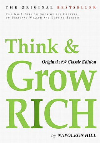 Kniha Think and Grow Rich, Original 1937 Classic Edition Napoleon Hill