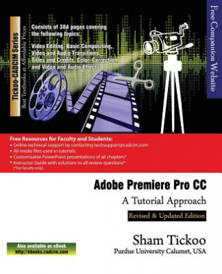 Carte Adobe Premiere Pro CC - A Tutorial Approach Prof Sham Tickoo Purdue Univ