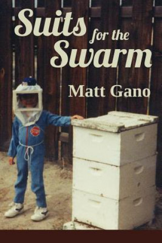 Buch Suits For the Swarm Matt Gano