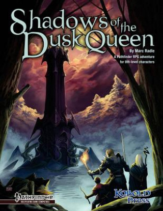 Könyv Shadows of the Dusk Queen (Pathfinder Roleplaying Game Adventure) Marc Radle