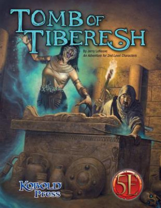 Książka Tomb of Tiberesh: A 5th Edition Adventure for 2nd Level Characters Jerry Leneave