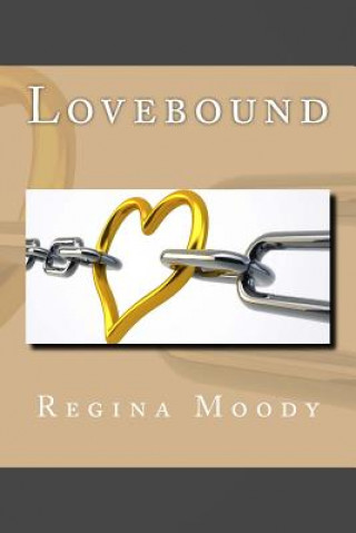 Kniha Lovebound Regina Moody