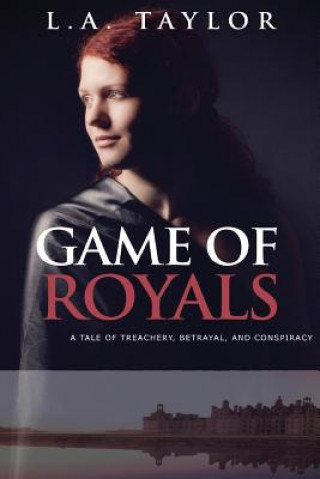 Kniha Game of Royals L A Taylor