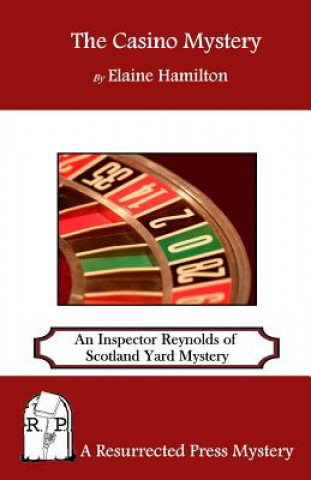 Carte The Casino Mystery: An Inspector Reynolds of Scotland Yard Mystery Elaine Hamilton