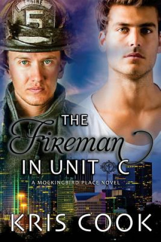 Книга The Fireman in Unit C Kris Cook