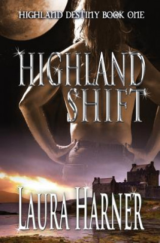 Kniha Highland Shift Laura Harner