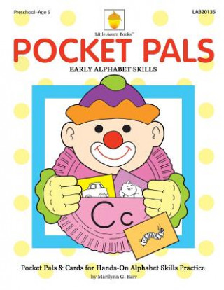 Carte Pocket Pals: Hands-on Alphabet Skills Marilynn G Barr