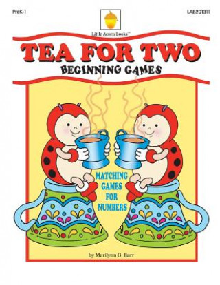 Книга Tea for Two: Matching Games for Numbers Marilynn G Barr