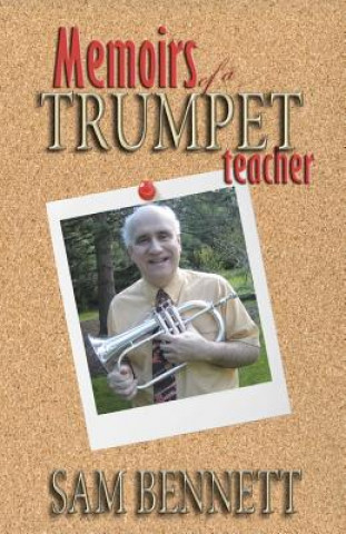 Kniha Memoirs of a Trumpet Teacher Sam Bennett