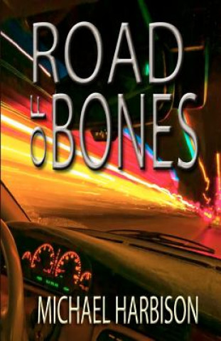 Knjiga Road of Bones Michael Harbison