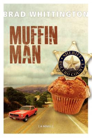 Kniha Muffin Man Brad Whittington