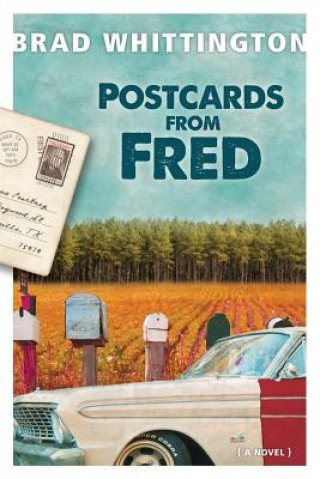Knjiga Postcards from Fred Brad Whittington