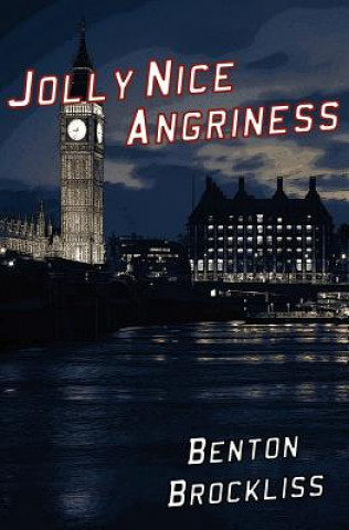 Книга Jolly Nice Angriness Benton Brockliss