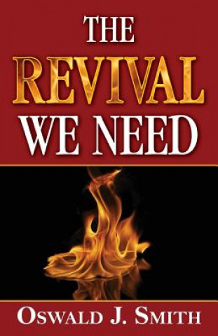 Βιβλίο The Revival We Need Oswald J Smith