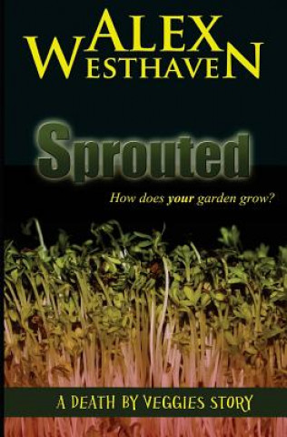 Buch Sprouted Alex Westhaven