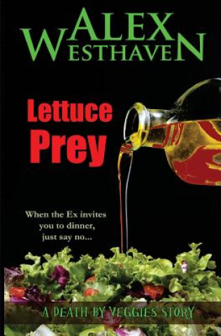 Boek Lettuce Prey Alex Westhaven