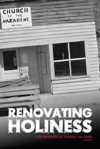 Kniha Renovating Holiness Thomas Jay Oord