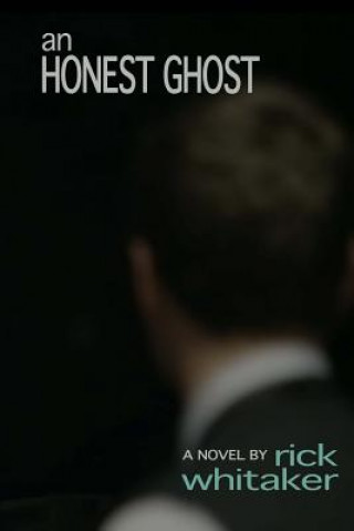 Libro An Honest Ghost Rick Whitaker