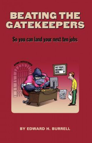 Knjiga Beating the Gatekeepers Edward H Burrell