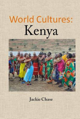 Книга World Cultures: Kenya Jackie Chase