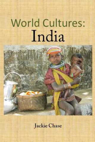 Книга World Cultures: India Jackie Chase