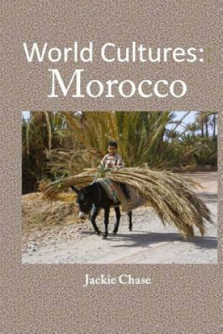 Книга World Cultures: Morocco Jackie Chase