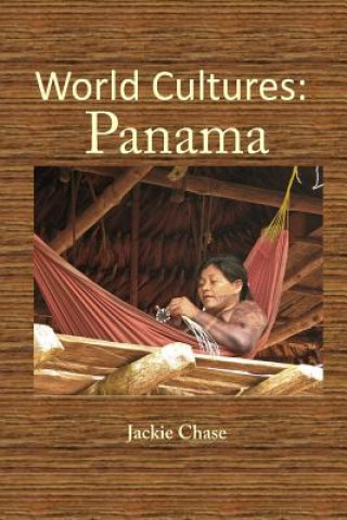 Книга World Cultures: Panama Jackie Chase