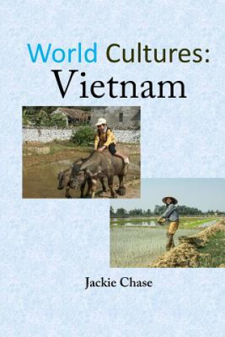 Книга World Cultures: Vietnam Jackie Chase