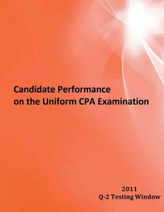 Kniha Candidate Performance on the Uniform CPA Examination: 2011 Window Q-2 Nasba