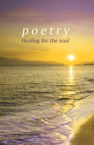 Knjiga Poetry: Healing for the soul Kathleen Schubitz