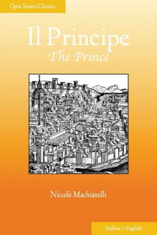 Könyv Il Principe: The Prince Niccolo Machiavelli