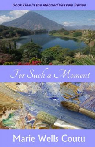 Buch For Such a Moment Marie Wells Coutu