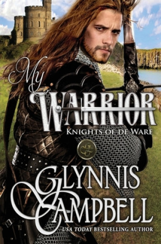 Buch My Warrior Glynnis Campbell