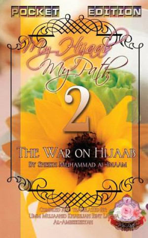 Könyv My Hijaab, My Path Pocket Edition 2 - The War on Hijaab Umm Mujaahid Khad Lacina Al-Amreekiyyah